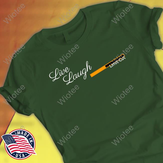 Live Laugh Limit Cut Tee Lostkagamine