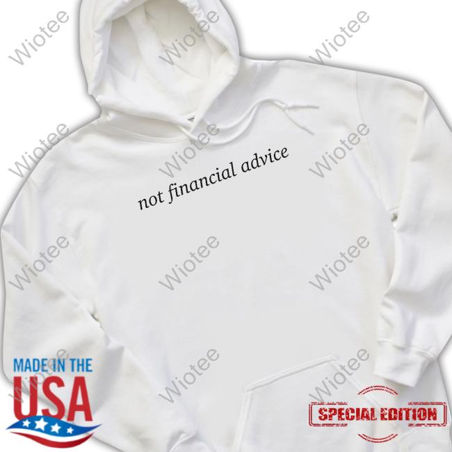 Official Not Financial Advice Tee