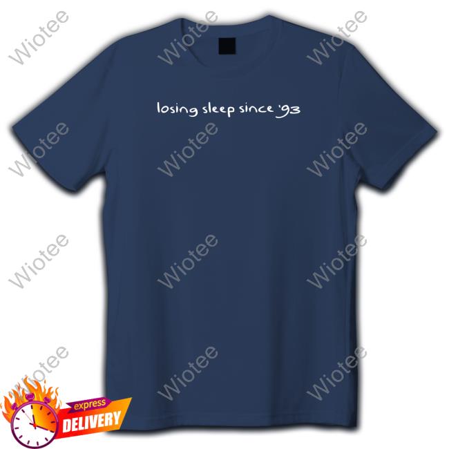 Official Morgan Wallen Concert Losing Sleep Since '93 Shirt