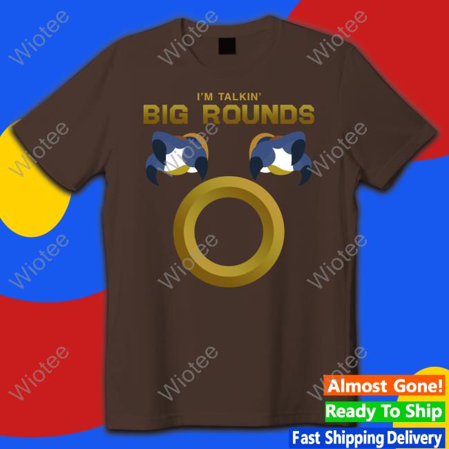 WDFA Shop Merch I'm Talkin Big Rounds Champion Premium Shirts I'm Talkin Big Rounds Champion Premium Shirt