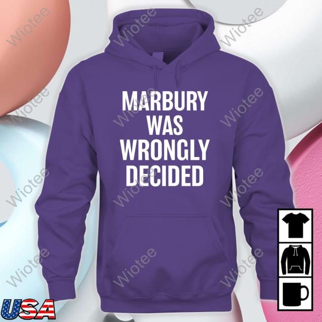 Ian Millhiser Marbury Was Wrongly Decided T Shirt Peoples Parity Project Shop Merch Marbury Was Wrongly Decided Tee Ian Millhiser