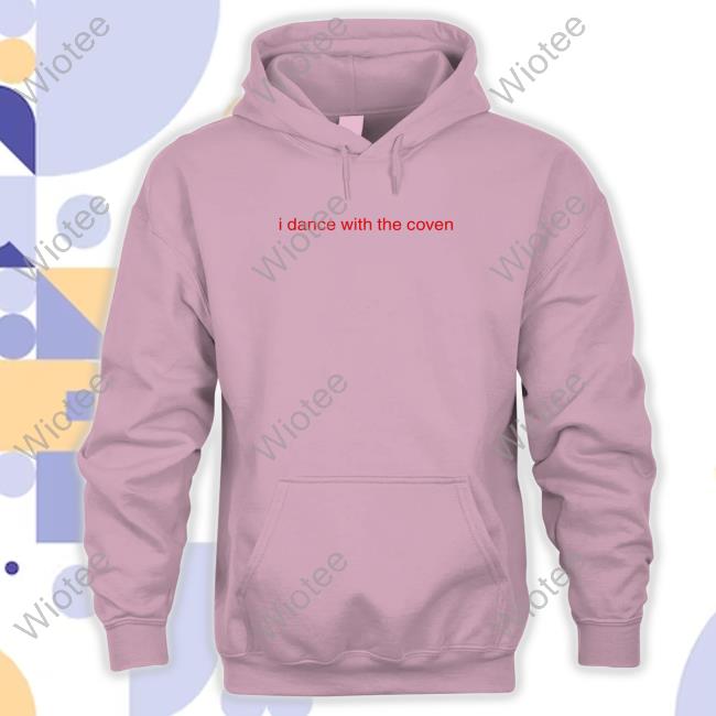 I Dance With The Coven Sweatshirt Official I Dance With The Coven Tee