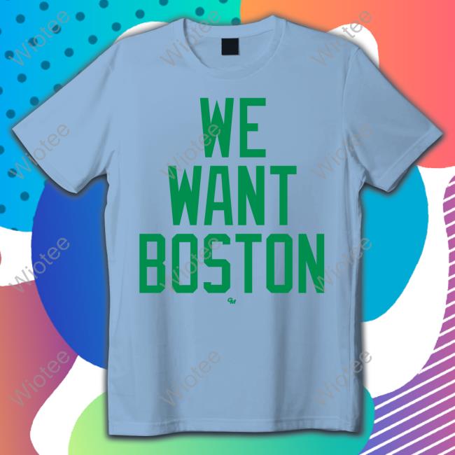 Official Celtics Unite We Want Boston Tee Shirt