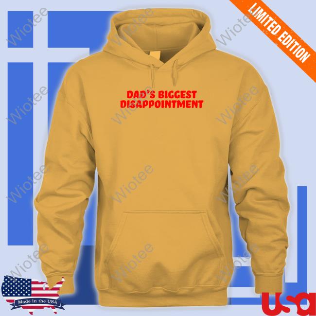Dad's Biggest Disappointment Tee