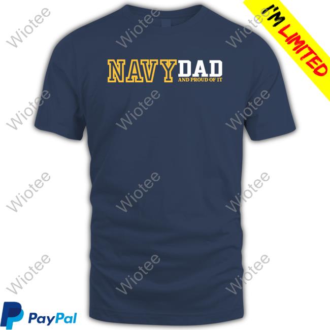 Navy Dad And Proud Of It T-Shirt