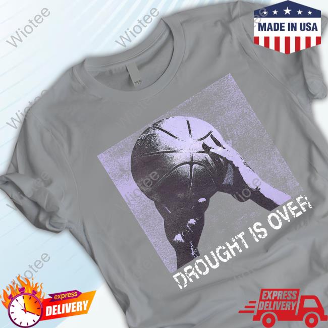 Official Droughtisover Merch Drought Is Over Tee Droughtisover Merch Drought Is Over T-Shirt