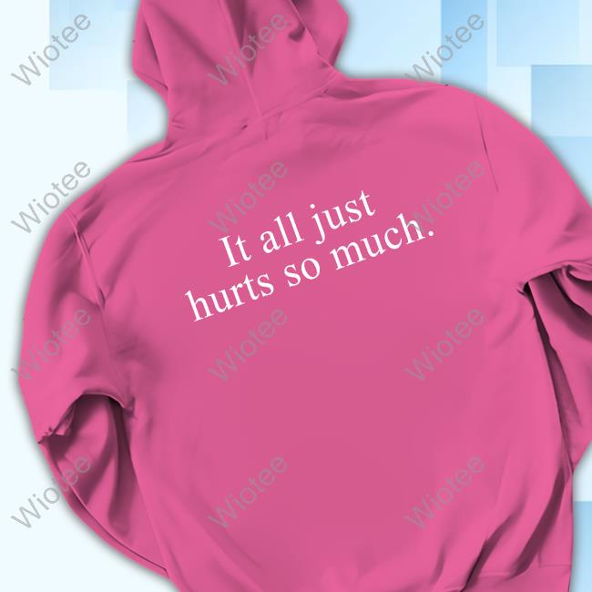 Official Get Some Sleep It All Just Hurts So Much Shirts Official Get Some Sleep Merch It All Just Hurts So Much Raglan Boxy Tee Shirt