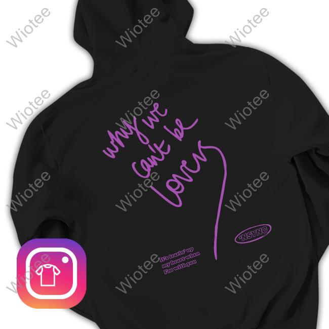 Official Why Can't We Be Lovers Long Sleeve Tee Nsync Merch Why Can't We Be Lovers Tee