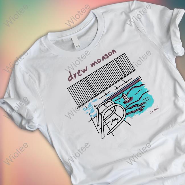 Official Drew Monson Shop Pool I'm Dead Long Sleeve Tee