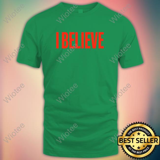 I Believe Hooded Sweatshirt