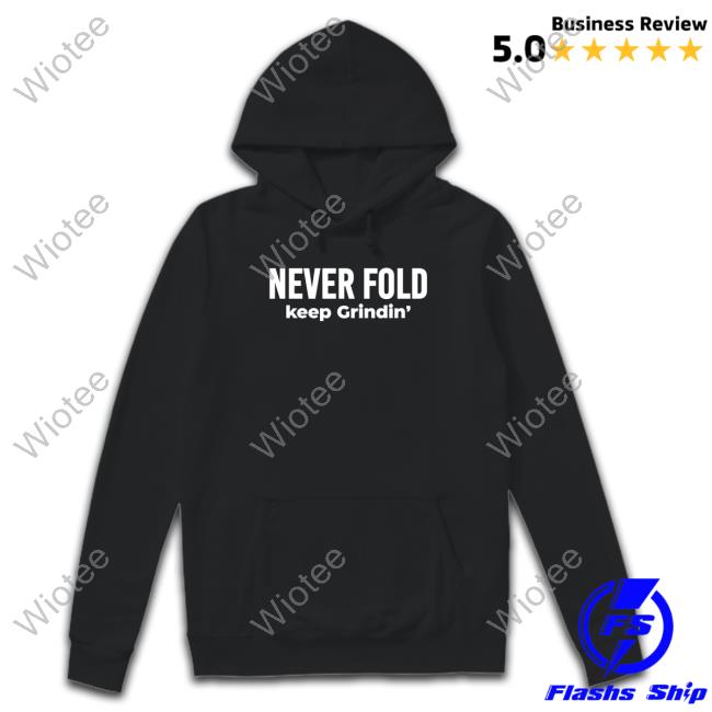 Official Miles Sanders Never Fold Keep Grindin' Shirts Never Fold Keep Grindin' Hoodie