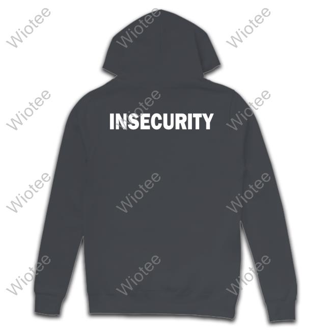 Insecurity Tee Shirt Insecurity Tee Non Aesthetic Things