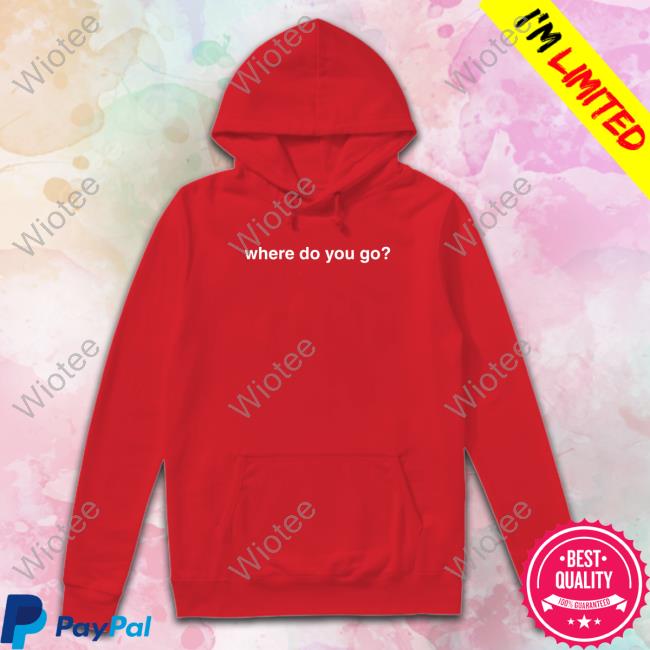 Where Do You Go Shirts Official Jessie Murph Merch Where Do You Go Tee Shirt