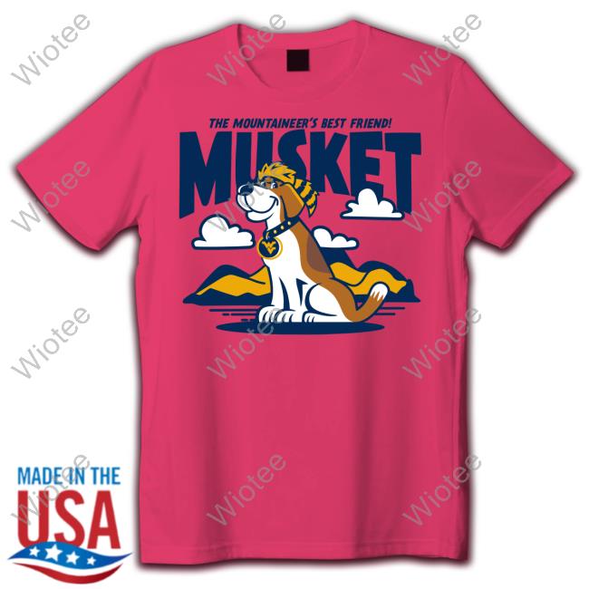 The Mountaineer's Best Friend Musket Tee Official Homefield Merch West Virginia Musket Tee