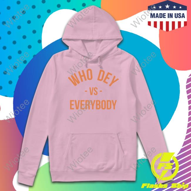 Lfgcincy Merch Who Dey Vs Everybody Shirt Drew Garrison