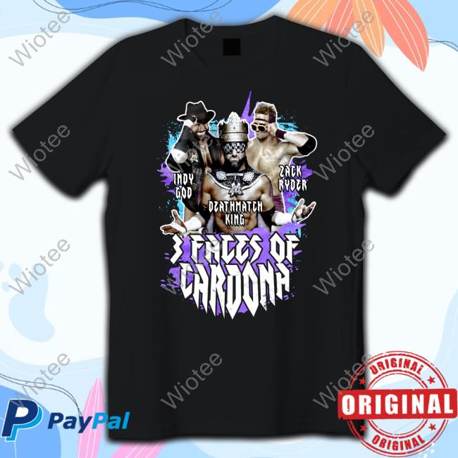 3 Faces Of Cardona New Shirt Indy God Deathmatch King Zack Ryder 3 Faces Of Cardona Top Shirt
