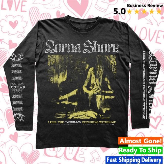 Lorna Shore I Feel The Everblack Festering Within Me LS Tee Lorna Shore I Feel The Everblack Festering Within Me LS T Shirt