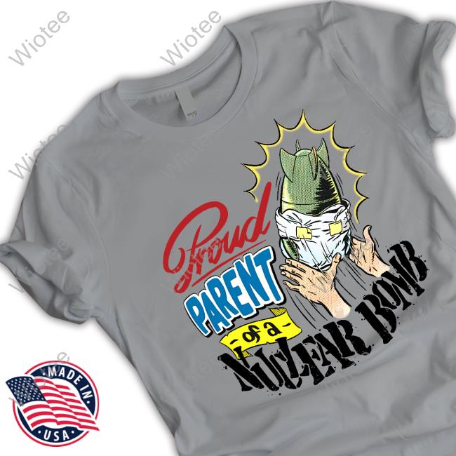 Danny Gonzalez Merch Proud Parent Of A Natural Bomb T-Shirt