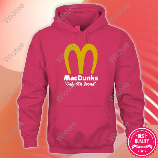 Macdunks Only 50S Served Long Sleeve T Shirt Breakingt Macdunks Only 50S Served Long Sleeve
