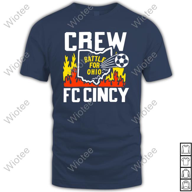 Battle For Ohio Crew and FC Cincy Shirt 2024