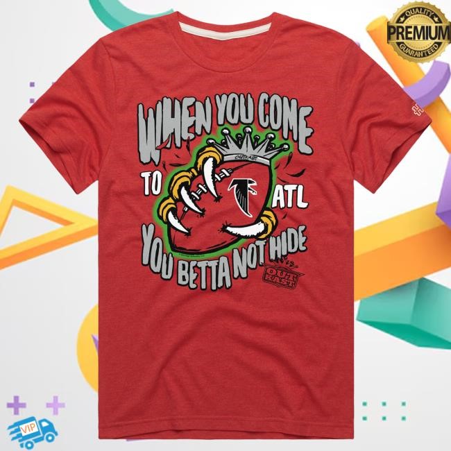 Atlanta Falcons x OutKast Homage Red You Betta Not Hide Tri-Blend New Shirt | Official NFL Shop Atlanta Falcons x OutKast Homage Red You Betta Not Hide Tri-Blend Tshirt | Official NFL Shop