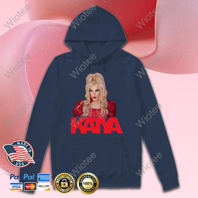 Official Katya Shirt Official Drag Queen Katya T-Shirt