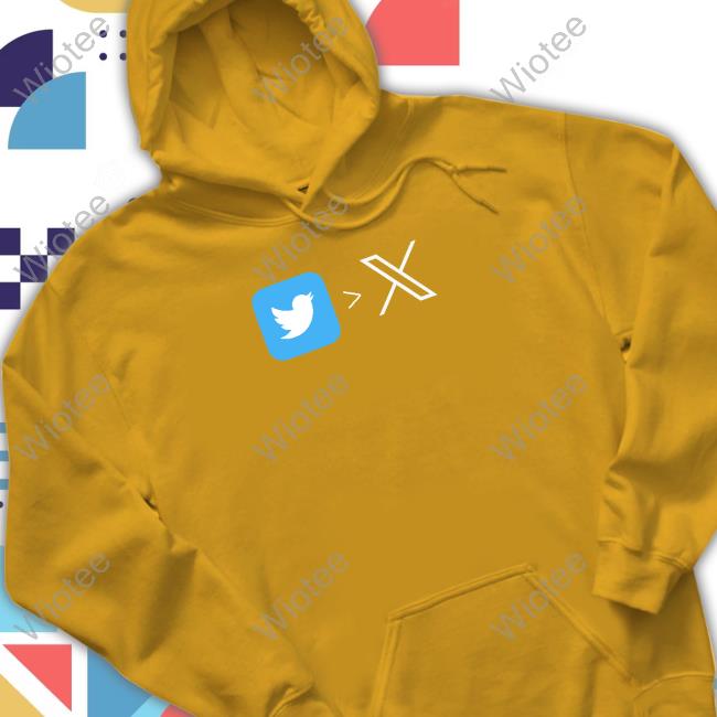 2023 Elon Musk New Twitter Logo X To Replace Blue Bird Sweatshirt 2023 Elon Musk New Twitter Logo X To Replace Blue Bird T-Shirt