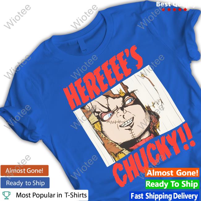Official Hereeee's Chucky Tee Kamarion Franklin Hereeee's Chucky Shirts