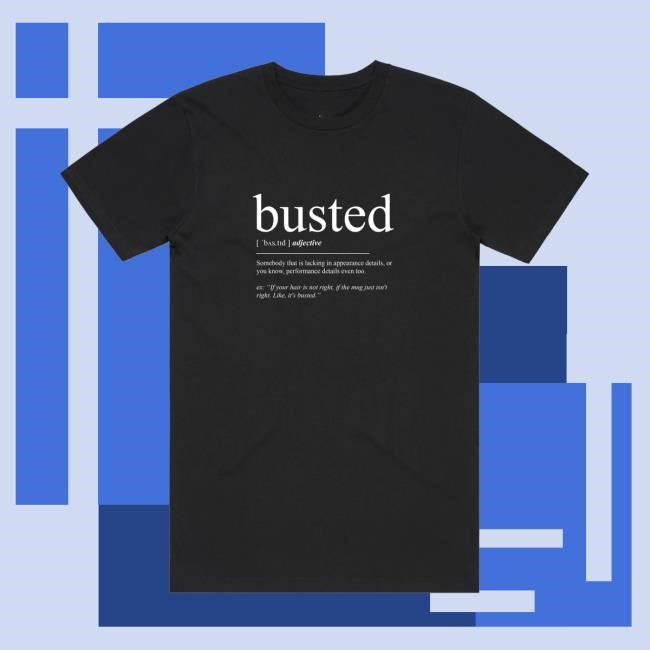 The Busted Shirt Mybestjudy Merch