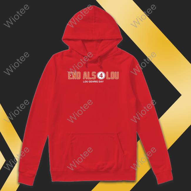 Official Obvious Shirts Shop End Als 4 Lou Lou Gehrig Day Hoodie Jon Sciambi Official Obvious Shirts End Als 4 Lou Lou Gehrig Day Tee