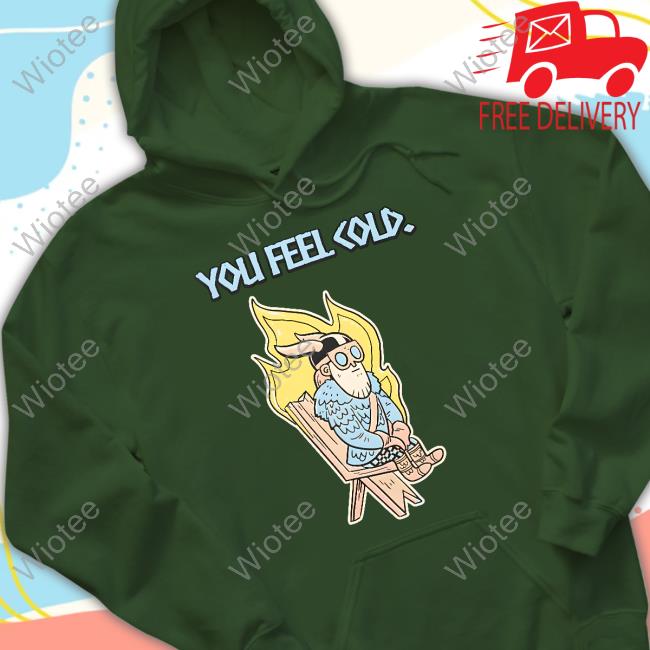 Official Valheim Merch You Feel Cold T Shirt