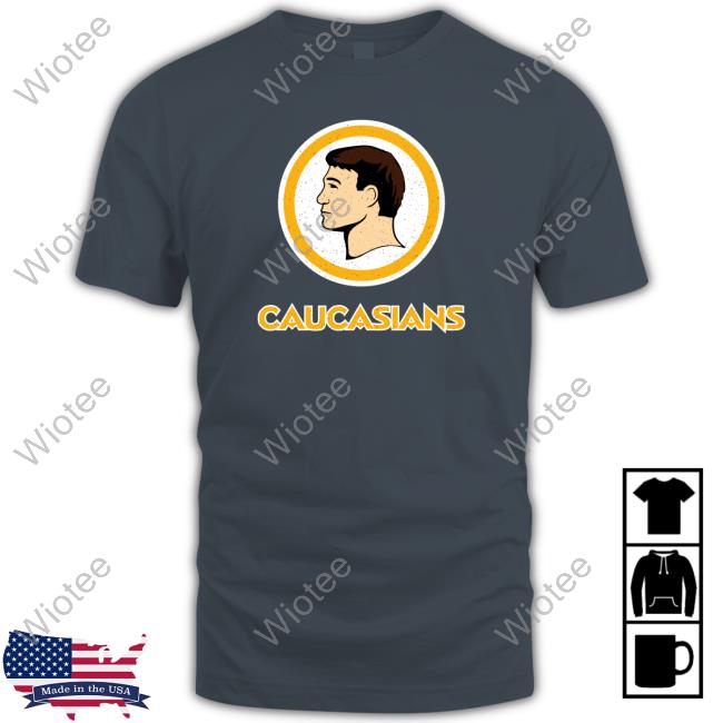 Caucasians Top Shirt Nerdrotic Caucasians Hot Shirt
