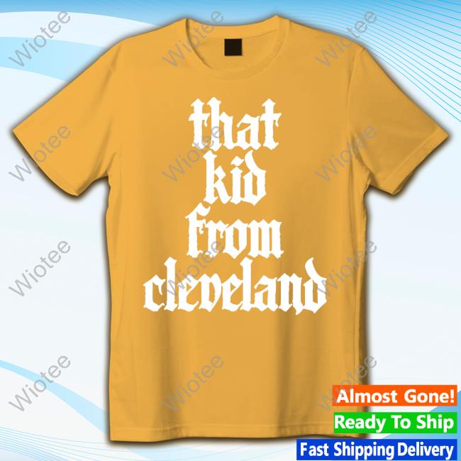 Jason Kelce That Kid From Cleveland Tee Shirt
