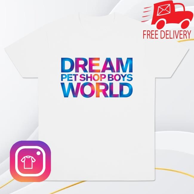 Official Pet Shop Boys Stacked Dreamworld 2025 New Shirt Official Pet Shop Boys Stacked Dreamworld 2025 Tshirt