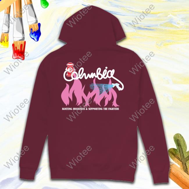 Igniting Awareness And Supporting The Fighters Shirt Columbia Igniting Awareness And Supporting The Fighters T-Shirt