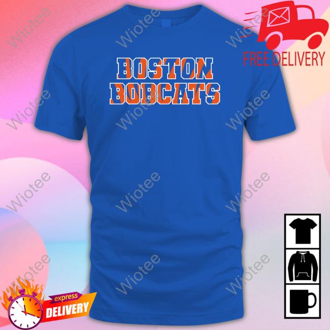 Boston Bobcats Shirt Cincy Shirts Shop Boston Bobcats Sweatshirt