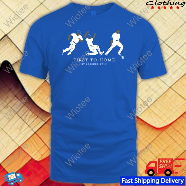 First To Home By Lorenzo Cain Shirt