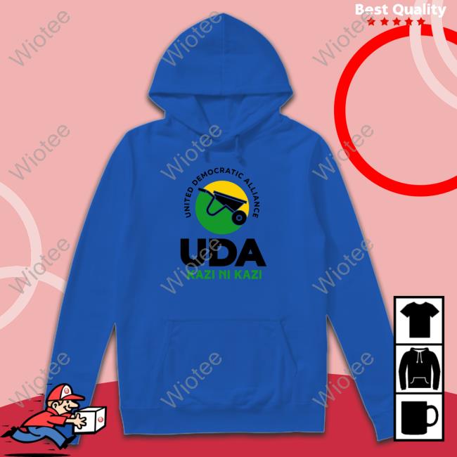 Official Ali Hassan Joho United Democratic Alliance Uda Kazi Ni Kazi Shirt Official United Democratic Alliance Uda Kazi Ni Kazi Tee Shirt