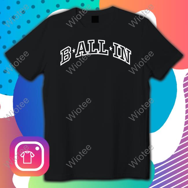 B All In Shirt