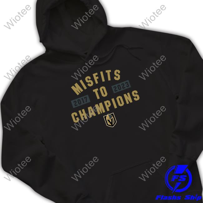 Vegas Golden Knights Merch Vegas Golden Knights Breaking T Misfits To Champions Hoodie