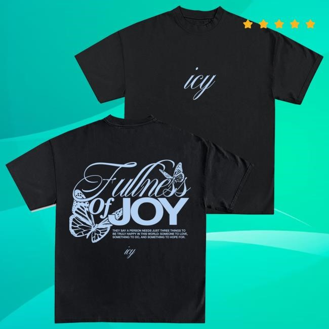 Icy Fullness Of Joy Hot Shirt