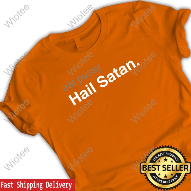 Eat Pussy Hail Satan Hoodie