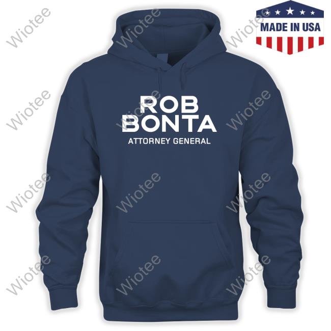 Rob Bonta Attorney General T-Shirt Dripped Out Trade Unionists