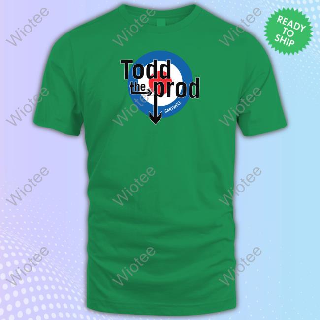 Official Edmiston Drive Shop Todd The Prod Cantwell Rangers Fan Shirt