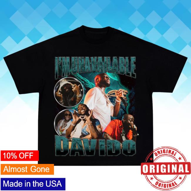 I'm Unavailable Davido T-Shirt