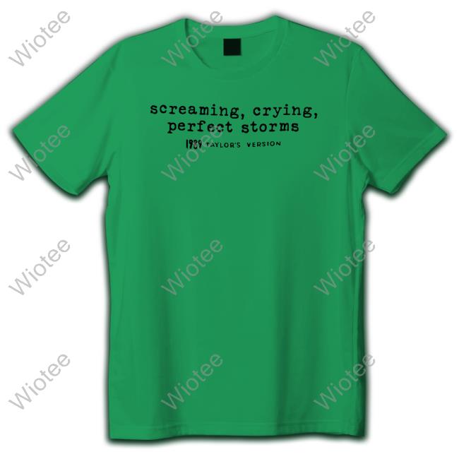 Official Taylor Swift Screaming Crying Perfect Storms 1989 Taylor's Version Shirts Official Screaming Crying Perfect Storms 1989 Taylor's Version Shirt