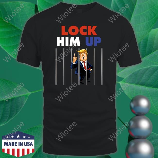 Lock Him Up Shirt