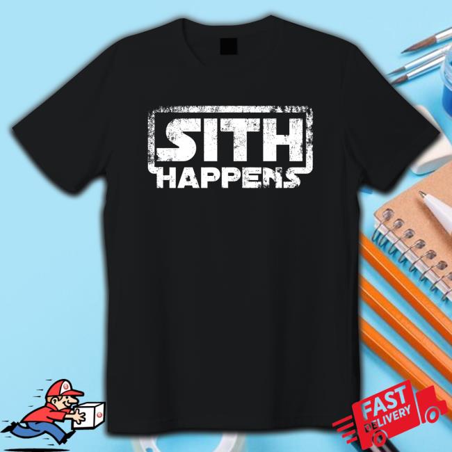 Official Sith Happens Attractive Shirt