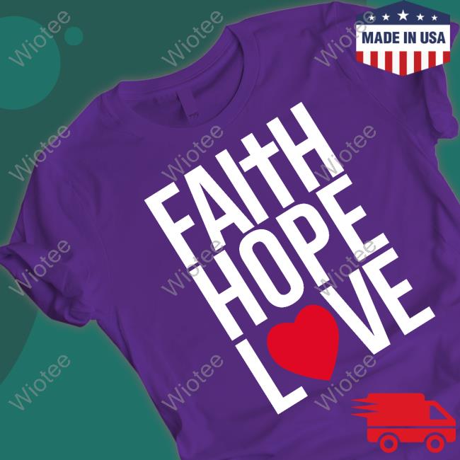 Officer Tatum Faith Hope Love Long Sleeve T Shirt Officer Tatum Faith Hope Love Sweatshirt