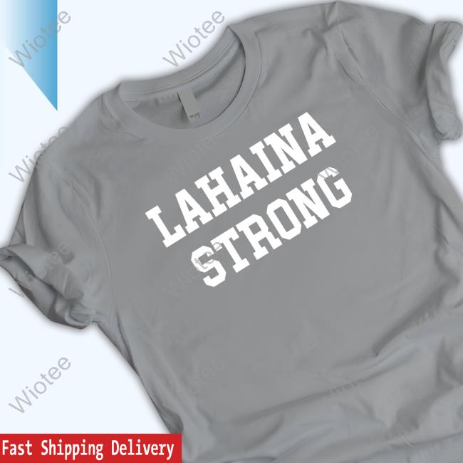 Will Cain Lahaina Strong Crewneck Sweatshirt